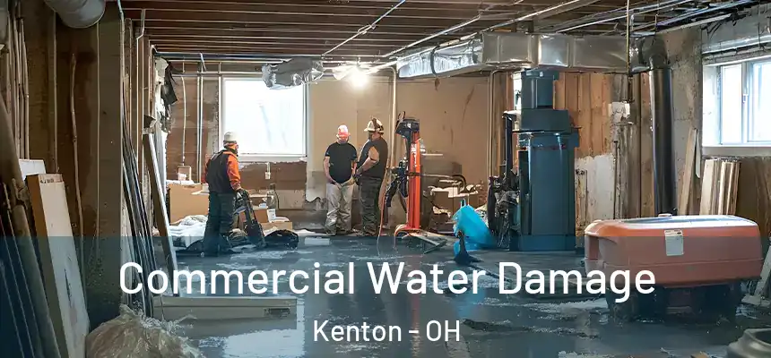 Commercial Water Damage Kenton - OH
