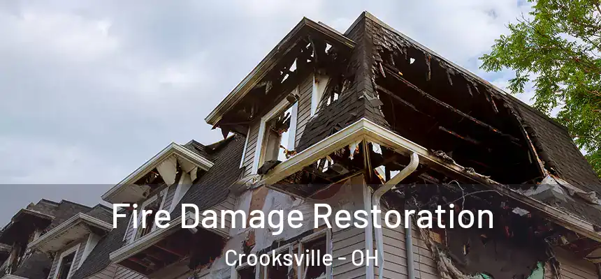 Fire Damage Restoration Crooksville - OH