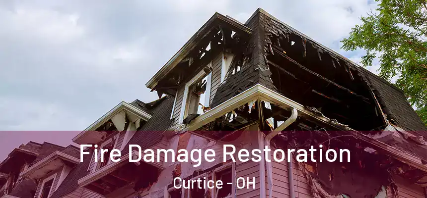  Fire Damage Restoration Curtice - OH