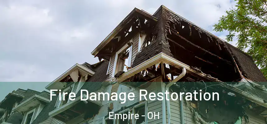  Fire Damage Restoration Empire - OH