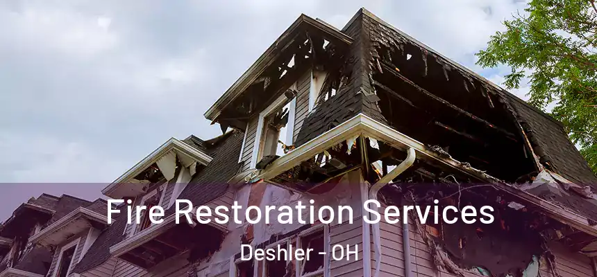  Fire Restoration Services Deshler - OH