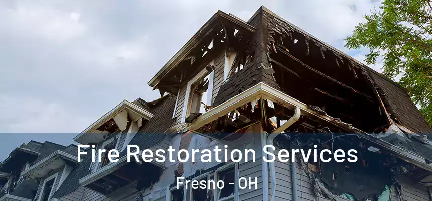  Fire Restoration Services Fresno - OH