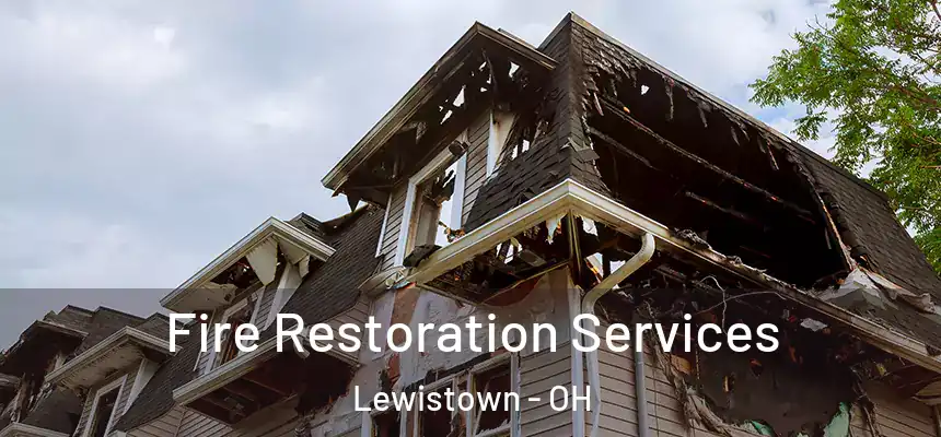 Fire Restoration Services Lewistown - OH