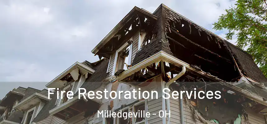 Fire Restoration Services Milledgeville - OH