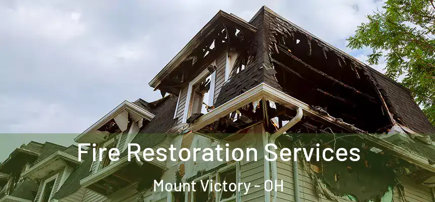  Fire Restoration Services Mount Victory - OH