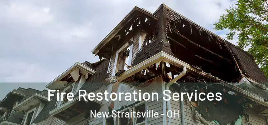 Fire Restoration Services New Straitsville - OH