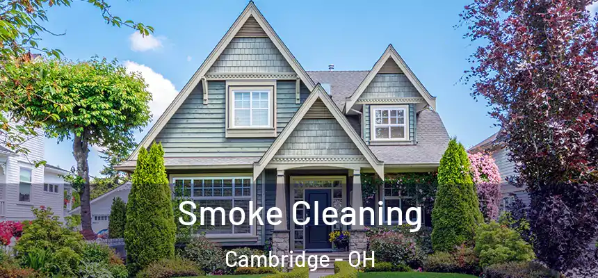  Smoke Cleaning Cambridge - OH