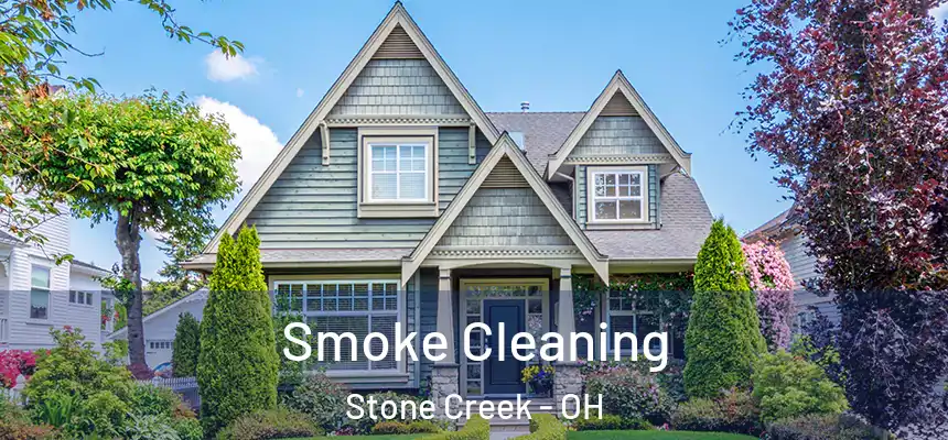  Smoke Cleaning Stone Creek - OH