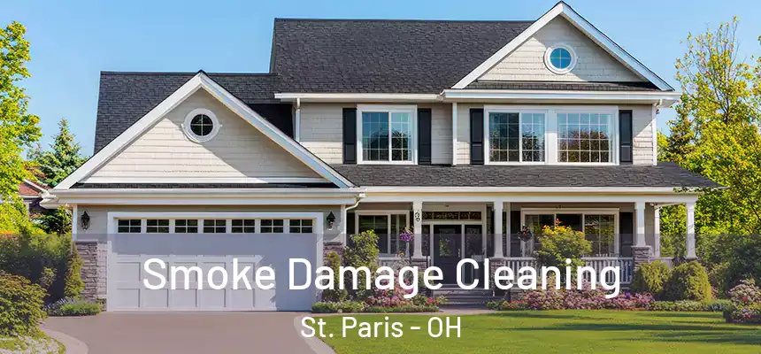  Smoke Damage Cleaning St. Paris - OH